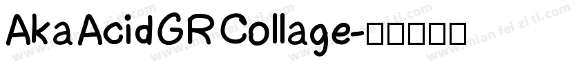 Aka AcidGR Collage字体转换